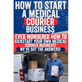 How to Start a Medical Courier Business