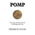 Pomp: The Long, Adventurous Life of Sacagawea's Son