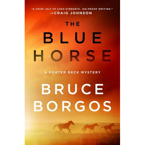 The Blue Horse: A Porter Beck Mystery