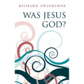 Was Jesus God?