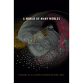 A World of Many Worlds