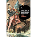Is America Doomed?