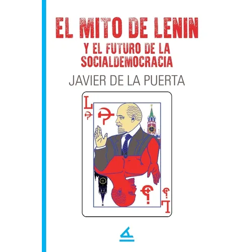El mito de Lenin y el futuro de la socialdemocracia