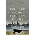 The Good It Promises, the Harm It Does: Critical Essays on Effective Altruism
