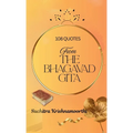 108 Quotes from The Bhagavad Gita: A Beginner's Guide to India's Sacred Text