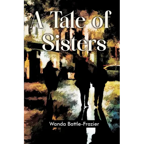 A Tale of Sisters