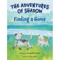 The Adventures of Shadow: Finding a Home