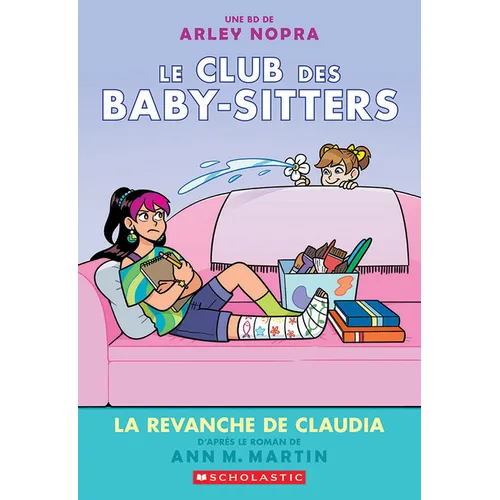 Le Club Des Baby-Sitters: N˚ 15 - La Revanche de Claudia