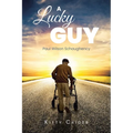 A Lucky Guy: Paul Wilson Schaughency