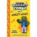 Diary of a Minecraft Zombie Book 35: Wacky Wishes