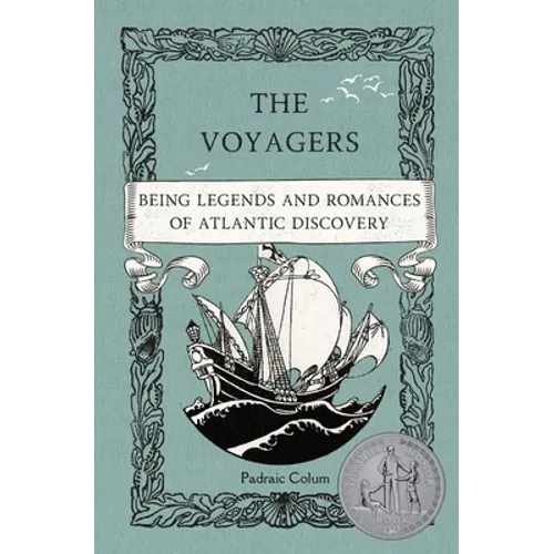 The Voyagers: Being Legends and Romances of Atlantic Discovery