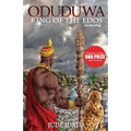 Oduduwa - King of the Edos