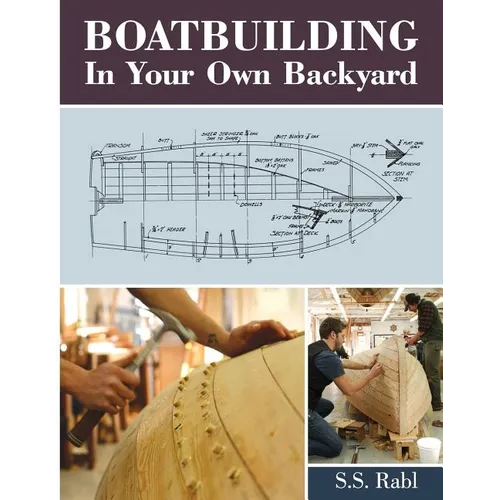 Boatbuilding in Your Own Backyard