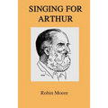 Singing for Arthur