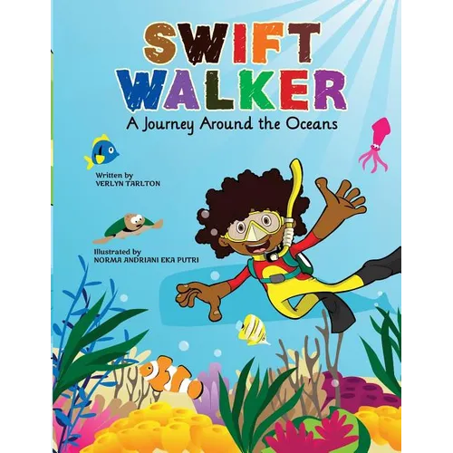 Swift Walker: A Journey Around the Oceans