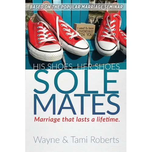 Sole Mates: Marriage that Last a Lifetime