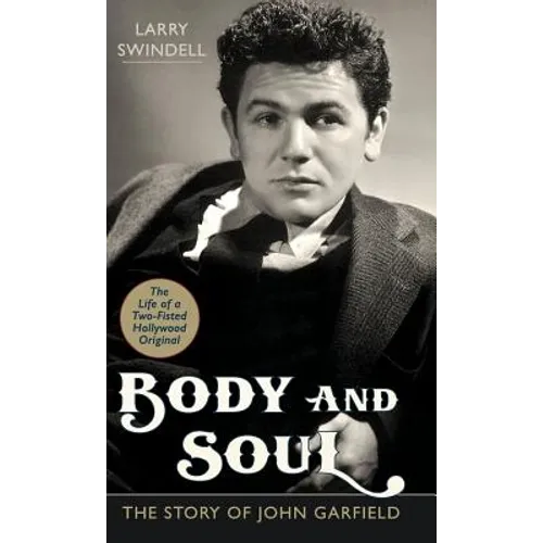 Body and Soul: The Story of John Garfield