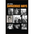 Dangerous Ways