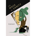 The Mask of Sanity: An Attempt to Clarify Some Issues about the So-Called Psychopathic Personality