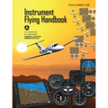 Instrument Flying Handbook (FAA-H-8083-15B) [Black & White Edition]