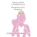 Once Upon A Workplace
