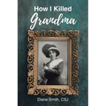 How I Killed Grandma