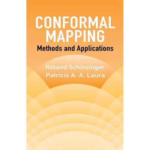 Conformal Mapping: Methods and Applications