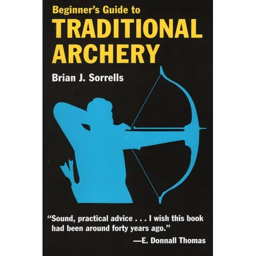 Beginner's Guide to Traditional Archery