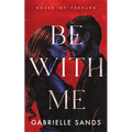 Be With Me