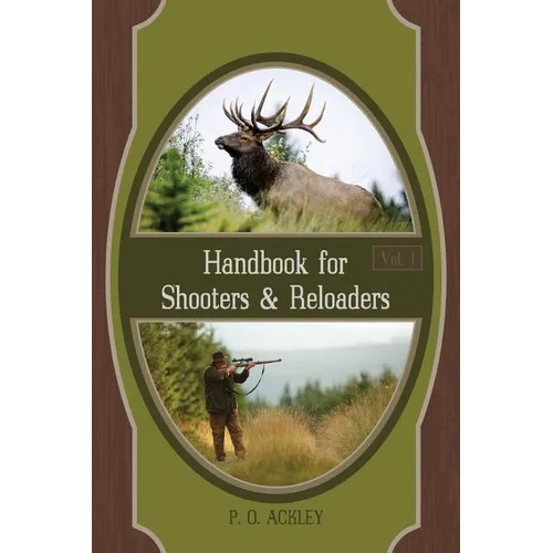 Handbook for Shooters and Reloaders