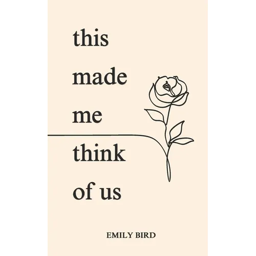 This Made Me Think of Us