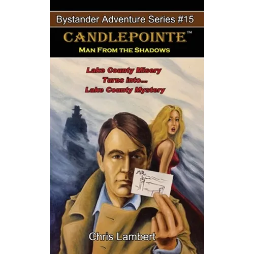 Candlepointe: Man From The Shadows