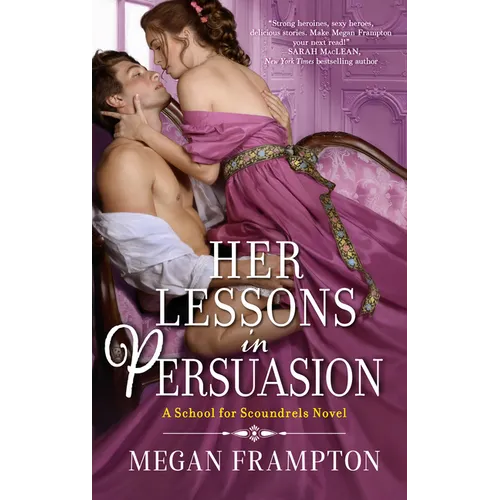 Her Lessons in Persuasion: A School for Scoundrels Novel