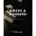 A Hope and a Future