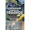 When Leadership Shines in Tragedy