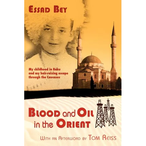 Blood and Oil in the Orient