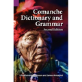 Comanche Dictionary and Grammar, Second Edition