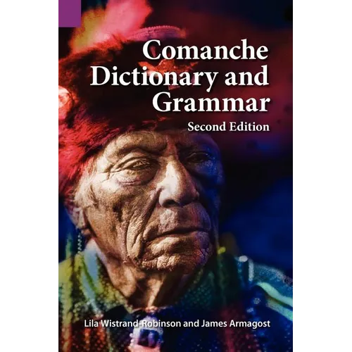 Comanche Dictionary and Grammar, Second Edition