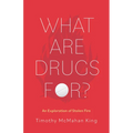 What Are Drugs For?: An Exploration of Stolen Fire