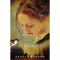 A Sparrow in Terezin