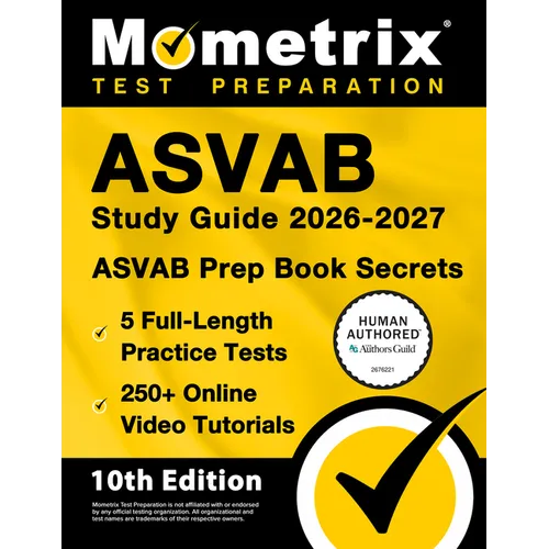 ASVAB Study Guide 2026-2027 - 5 Full-Length Practice Tests, 250+ Online Video Tutorials, ASVAB Prep Book Secrets: [10th Edition]