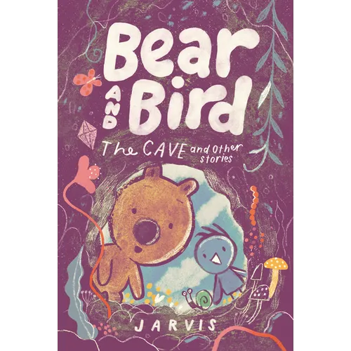 Bear and Bird: The Cave and Other Stories