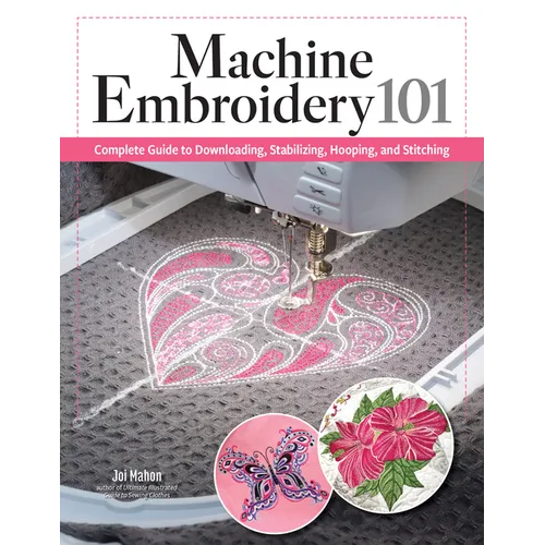 Machine Embroidery 101: Complete Guide to Downloading, Stabilizing, Hooping, and Stitching