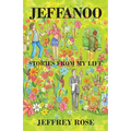 Jeffanoo: Stories from My Life