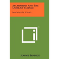 Archimedes And The Door Of Science: Immortals Of Science