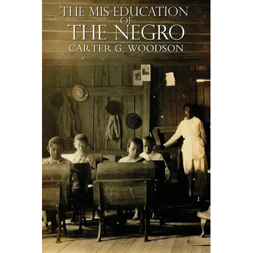 The Miseducation of the Negro