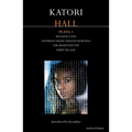 Katori Hall Plays One: Hoodoo Love; Saturday Night/Sunday Morning; The Mountaintop; Hurt Village