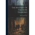 The Mystery Of The Hope Diamond