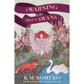 A Warning about Swans