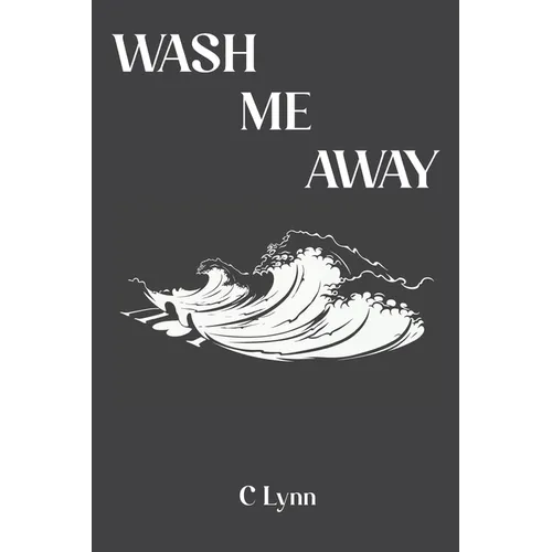 Wash Me Away